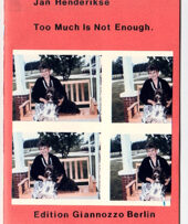 HENDERIKSE~Jan. Too much is not enough (SOLD)