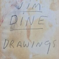 DINE~Jim. Drawings