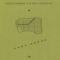 GEENE~Anne - Perceel 235,  Encyclopedie van een volkstuin (sold)