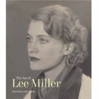 MILLER~Lee - The art of Lee Miller. (sold)