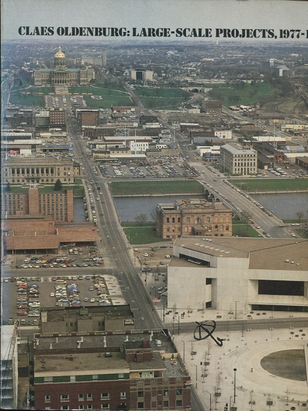 OLDENBURG~Claes - Large-Scale Projects, 1977-1980