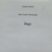 SCHMID~Joachim, Other People's Photographs. Bags