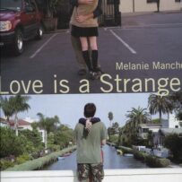 MANCHOT~Melanie - Love is a Stranger