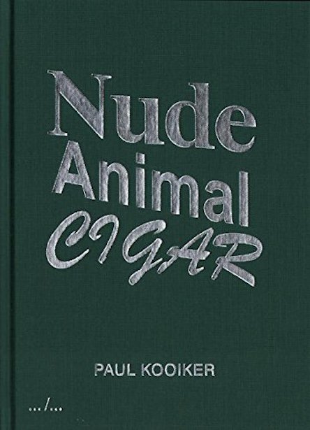 KOOIKER~Paul - Nude, Animal, Cigar* (sold)