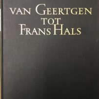 Van Geertgen tot Frans Hals - De schoonheid van ons land