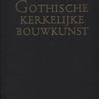 De Gothische kerkelijke bouwkunst - De schoonheid van ons land