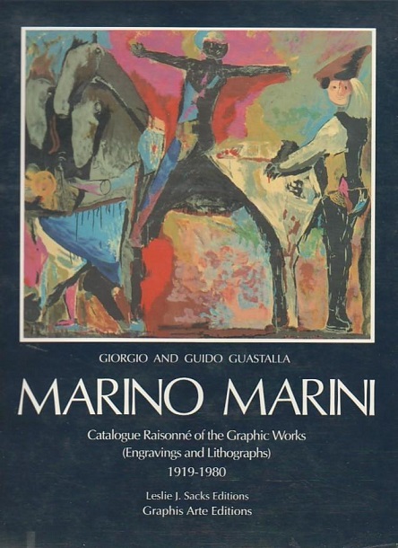 Marini~Marino - 'Marino Marini: Catalogue Raisonné of the Graphic Works, 1919-1980. (Catalogue Raisonné) '