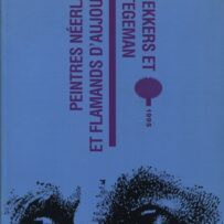 Peintres Néerlandais et Flamands d'Aujourd'hui