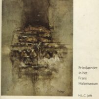 FRIEDLÄNDER~Johnny - Friedländer in het Frans Halsmuseum / Friedlaender at the Frans Hals Museum