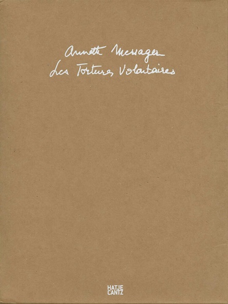 Messager, Annette – Les Tortures