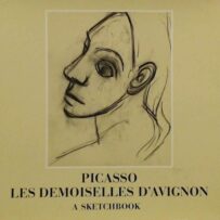 Picasso, Pablo - Les Demoiselles d'Avignon. A Sketchbook.