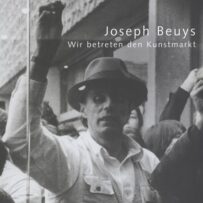 Beuys, Joseph – Wir betreten den Kunstmarkt