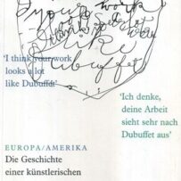 Europe/Amerika: Die Geschichte Einer Kunstlerischen Fascination Seit 1940