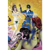 Trouille, Clovis - Parcours à travers l'oeuvre de Clovis Trouille, 1889-1975