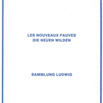 Les Nouveaux Fauves / Die neuen Wilden,  2 volumes (Neue Galerie Sammlung Ludwig, 1980)