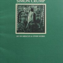 Crump, Simon - My six miracles & other works