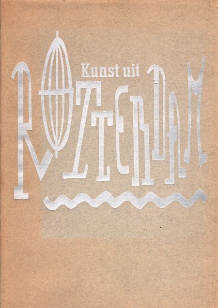 Kunst uit Rotterdam*