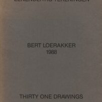 Loerakker, Bert - 1988 Eenendertig tekeningen / Thirty One Drawings