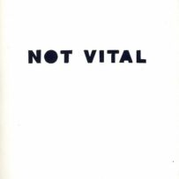 Vital, Not