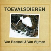 Toevalsdieren - Van Roesel & Van Vlijmen