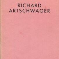 Artschwager, Richard - Selected Works 1964-1988...