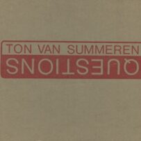Summeren, Ton van - Questions