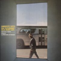 Ambiente / Arte dal Futurismo alla Body Art