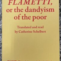 Hamelijnck, Robert and Nienke Terpsma - Flametti, or the dandyism of the poor . A novel by Hugo Ball. ( FGA#44).