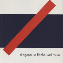 diagonal in fläche und raum, konkrete kunst aus europa