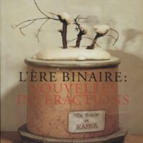 L'ère binaire: nouvelles interactions