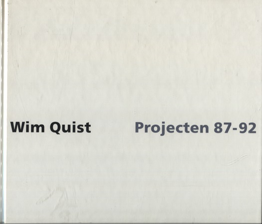 Quist,Wim - Projecten 87-92