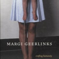 Geerlinks, Margi - Crafting Humanity