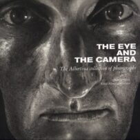 The Eye and the Camera, The Albertina collection of Photographs