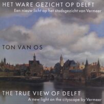 Os, Ton van - Het ware gezicht op Delft