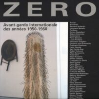 Zero. Avant-Garde internationale des années 1950-1960: Japon, France, Italie, Allemagne, Pays-Bas/Belgique, Le Monde (sold)