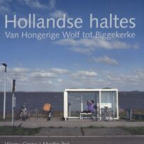 Crone, Werry - Hollandse Haltes, Van Hongerige Wolf tot Biggekerke
