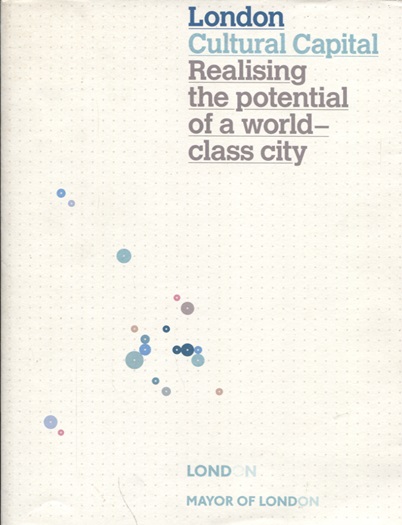London Cultural Capital, Realising the potential of a world-class city