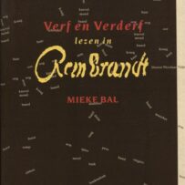 Verf en Verderf, lezen in Rembrandt
