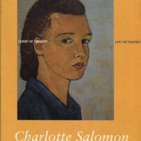 Salomon, Charlotte - Leven? of Theater / Life? Or Theatre