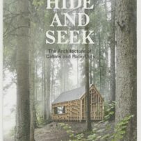 Hide and Seek, The Architecture of Cabins and Hide-Outs