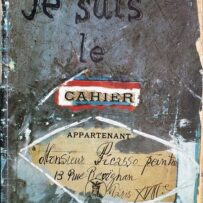 Picasso, Pablo - Je suis le cahier appartenent à Monsieur Picasso peintre