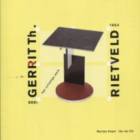 Rietveld, Gerrit Th. - Het volledige werk 1888-1964*