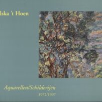 Hoen, Elska 't - Aquarellen / Schilderijen 1972/1997