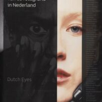 Nieuwe geschiedenis van de fotografie in Nederland / Dutch Eyes