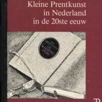 Kleine Prentkunst in Nederland in de 20ste eeuw