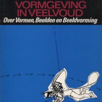 Vormgeving in veelvoud, Over Vormen, Beelden en Beeldvorming