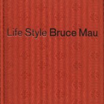 Mau, Bruce - Life Style