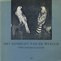 Het komplot van de wereld: over theorie en illusie