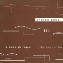 Ponsi, Andrea - La casa di Rame, The copper house