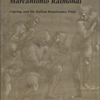 Raphael, Durer, and Marcantonio Raimondi